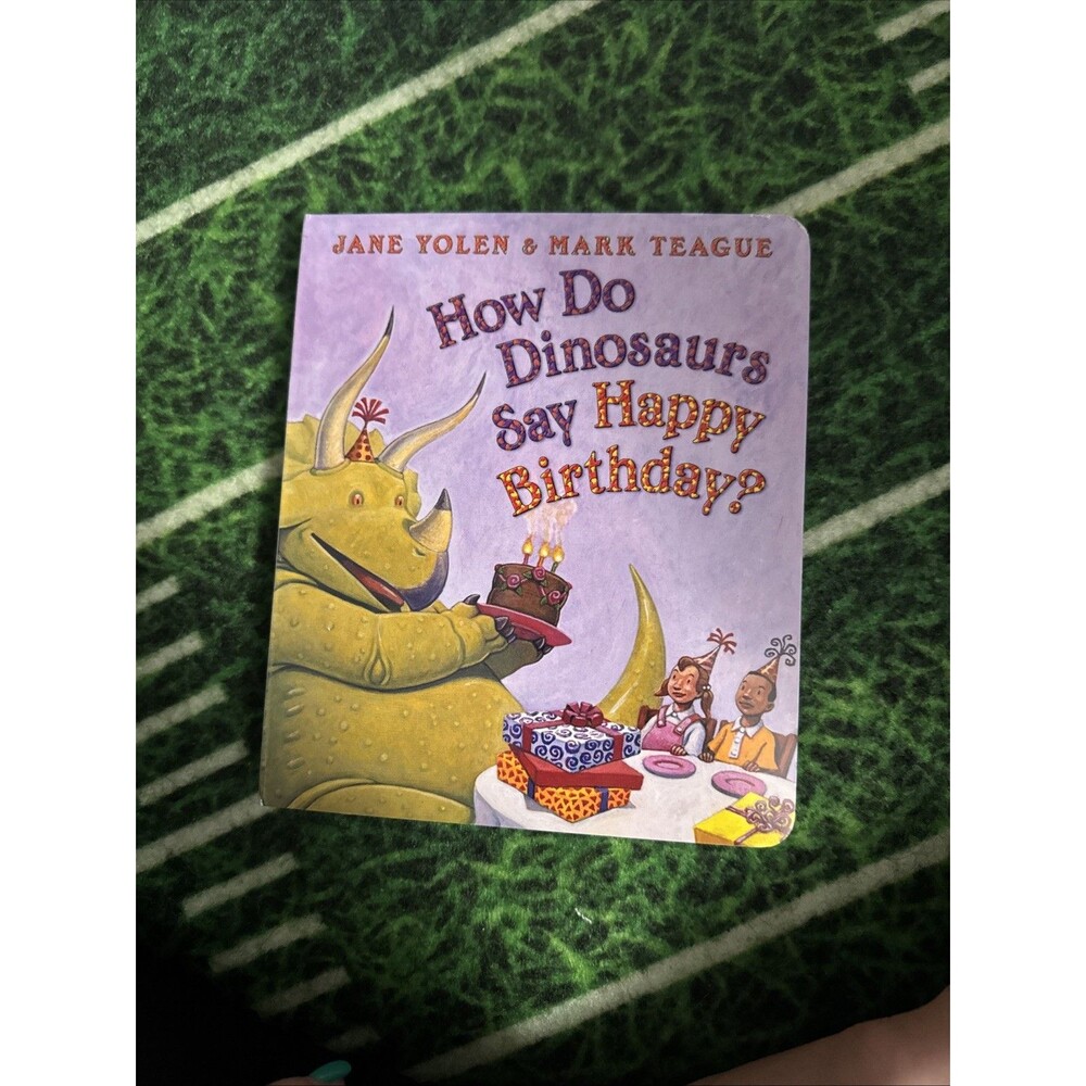 How Do Dinosaurs Say Happy Birthday? by Jane Yolen (2011, Children's Board...